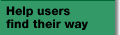 Help users find their way