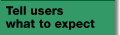Tell users what to expect