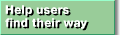 Help users find their way
