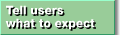 Tell users what to expect